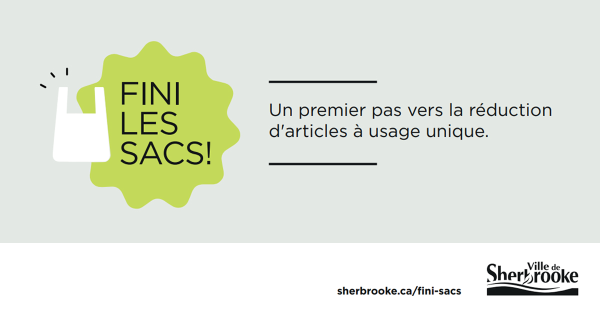 Fini les sacs - Ville de Sherbrooke